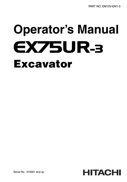 HITACHI EX75UR-3 EXCAVATOR OPERATOR MANUAL EM10VEN13