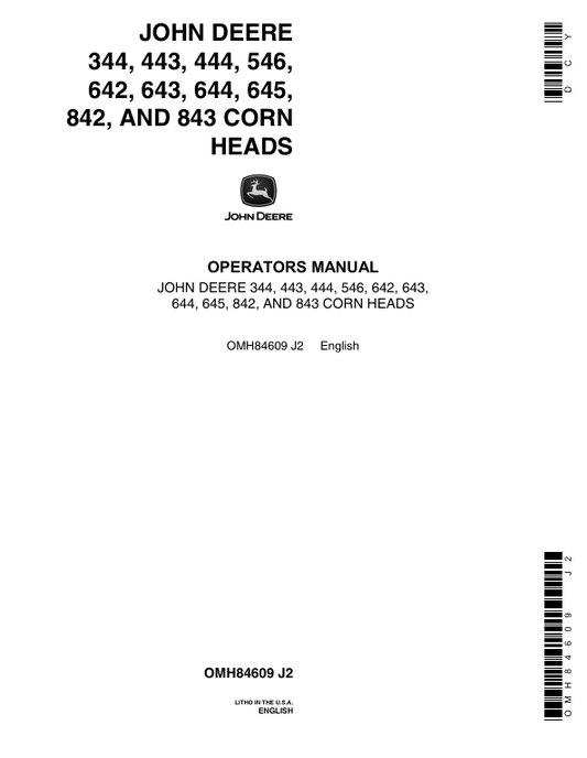 JOHN DEERE 344, 443, 444, 546, 642, 643, 644, 645, 842, AND 843 CORN HEAD OPERATOR MANUAL OMH84609