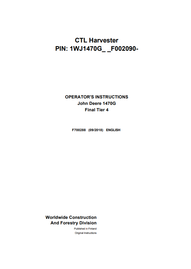JOHN DEERE 1470G FINAL TIER 4 CTL HARVESTER OPERATOR INSTRUCTION MANUAL F700288