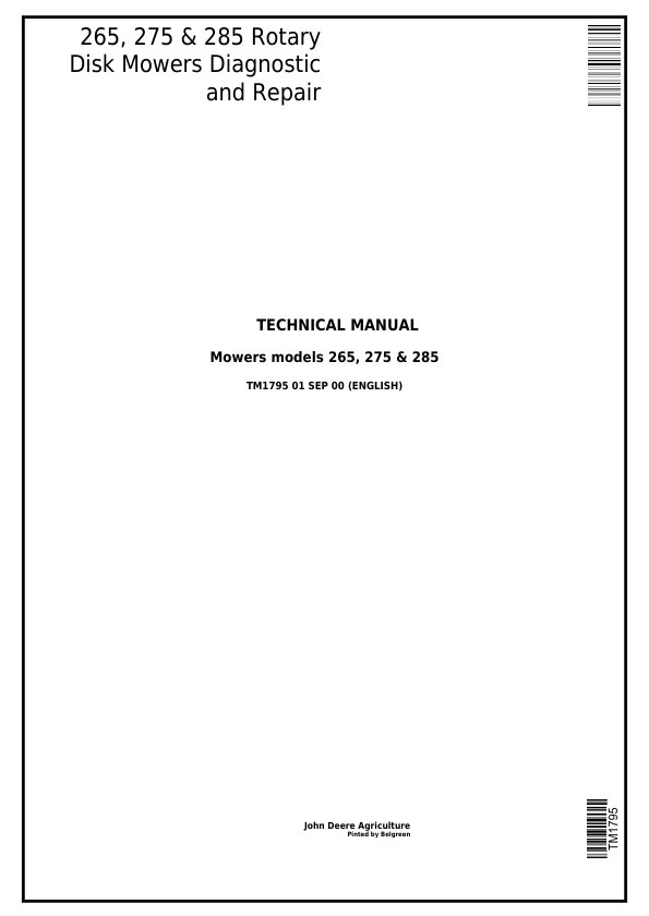 JOHN DEERE 265, 275 & 285 ROTARY DISC MOWER DIAGNOSTIC AND REPAIR TECHNICAL MANUAL TM1795