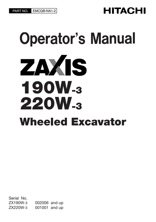 HITACHI ZAXIS 190W-3, 220W-3 WHEELED EXCAVATOR OPERATOR MANUAL EMCGBNA12