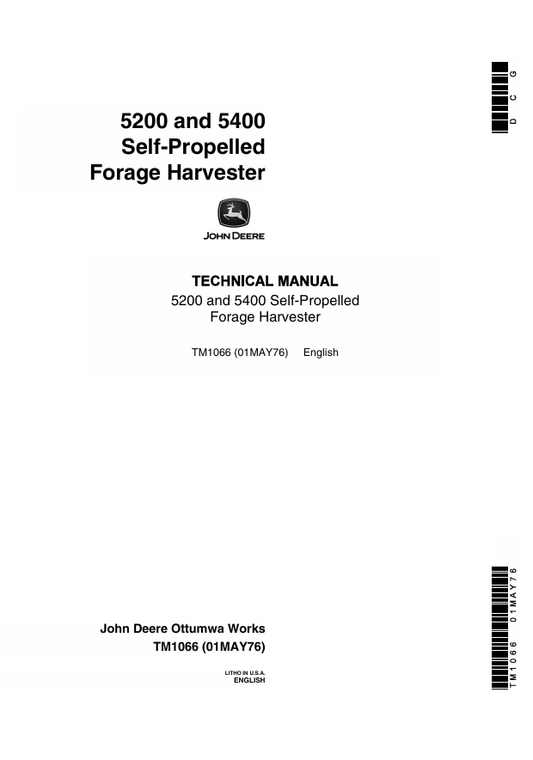 JOHN DEERE 5200 AND 5400 SELF-PROPELLED FORAGE HARVESTER TECHNICAL MANUAL TM1066