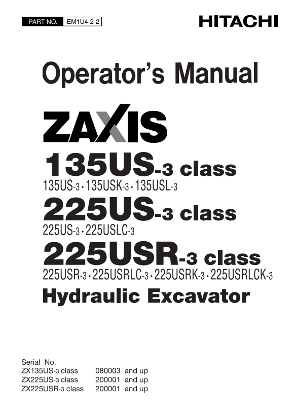 HITACHI ZAXIS 135US-3 CLASS, 225US-3 CLASS, 225USR-3 CLASS HYDRAULIC EXCAVATOR OPERATOR MANUAL EM1U422