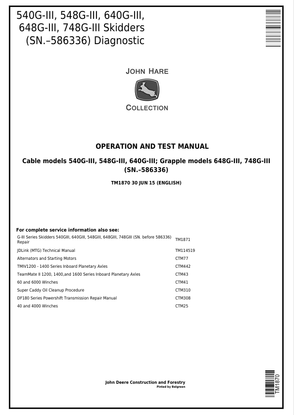 JOHN DEERE 540G-III, 548G-III, 640G-III, 648G-III, 748G-III SKIDDER DIAGNOSTIC OPERATION AND TEST MANUAL TM1870