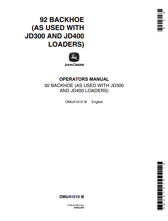JOHN DEERE 92 BACKHOE AS USED WITH JD300 AND JD400 LOADER OPERATOR MANUAL OMU41510