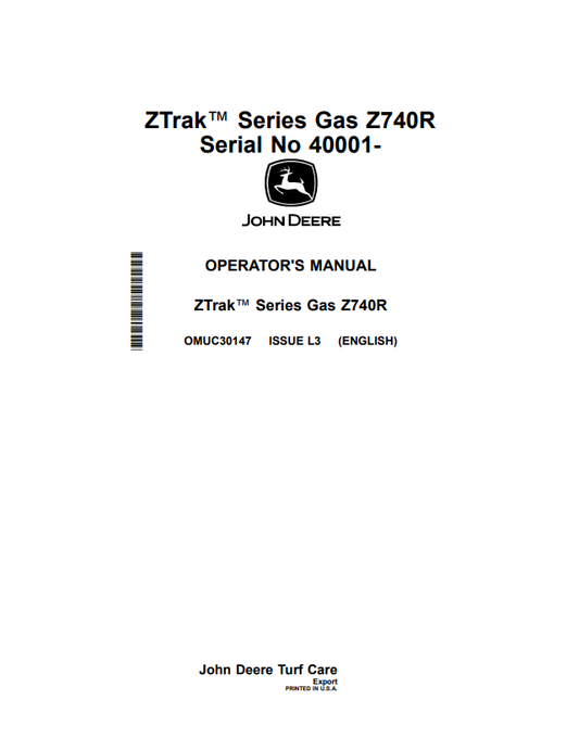 JOHN DEERE Z740R ZTRAK™ SERIES GAS OPERATOR MANUAL OMUC30147