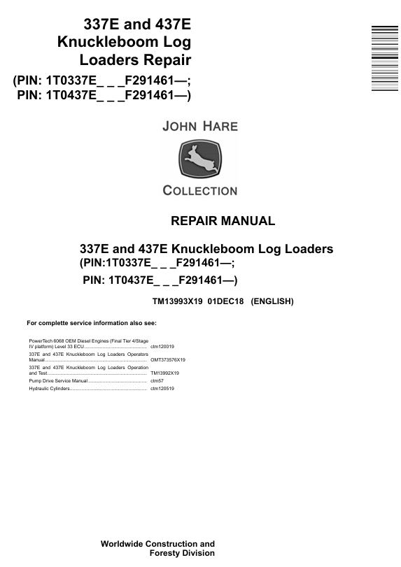 JOHN DEERE 337E, 437E KNUCKLEBOOM LOG LOADER REPAIR MANUAL TM13993X19