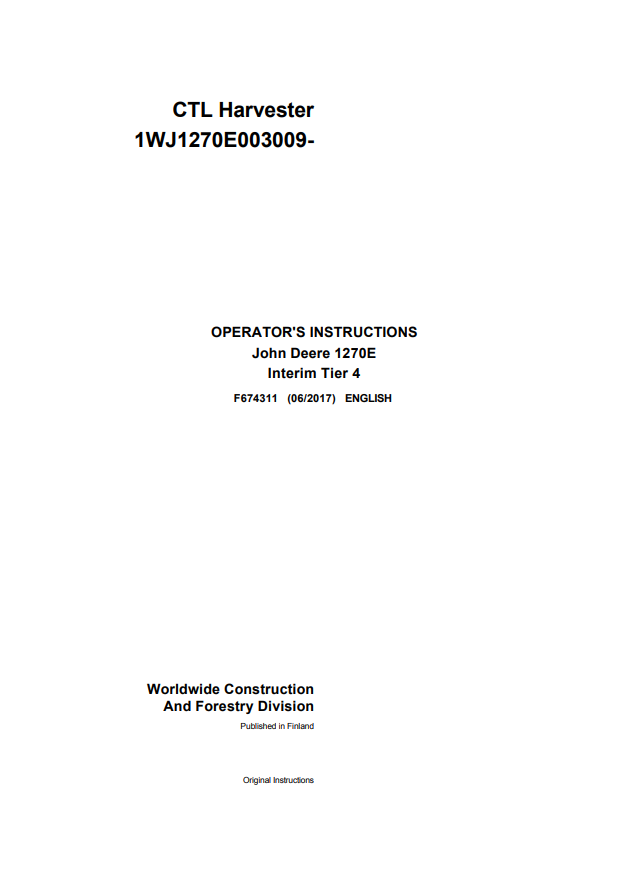 JOHN DEERE 1270E INTERIM TIER 4 CTL HARVESTER OPERATOR INSTRUCTION MANUAL F674311