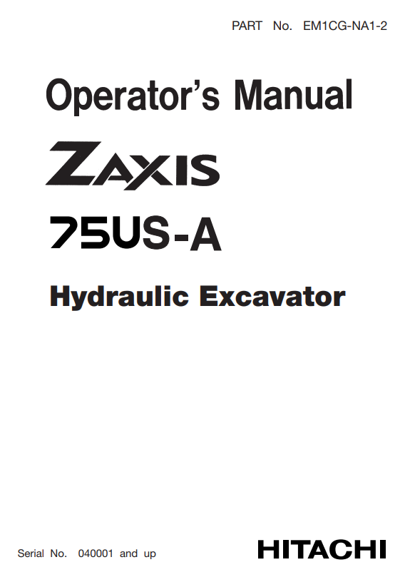 JOHN DEERE ZAXIS 75US-A HYDRAULIC EXCAVATOR OPERATOR MANUAL EM1CGNA12