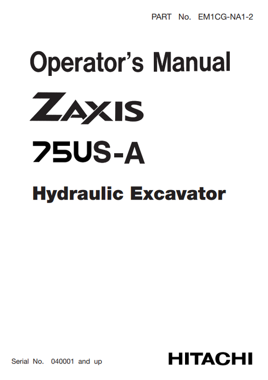 JOHN DEERE ZAXIS 75US-A HYDRAULIC EXCAVATOR OPERATOR MANUAL EM1CGNA12