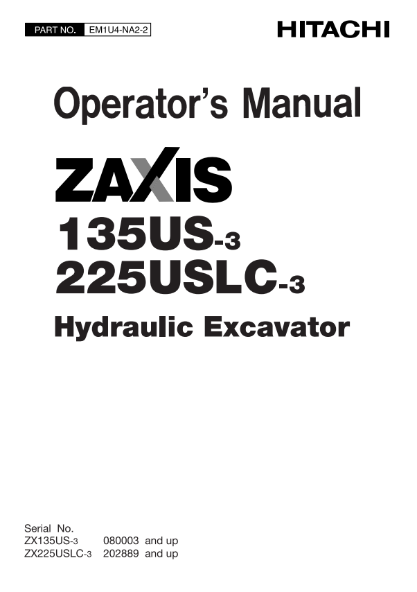HITACHI ZAXIS 135US-3, 225USLC-3 HYDRAULIC EXCAVATOR OPERATOR MANUAL EM1U4NA22