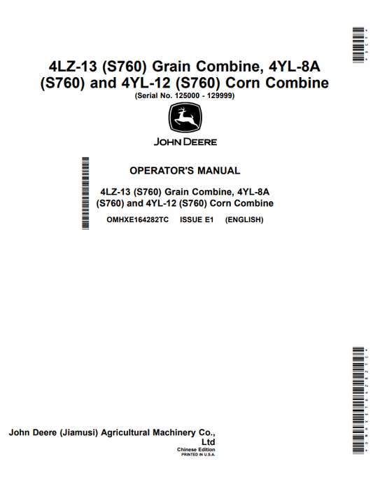 JOHN DEERE 4LZ-13 (S760) GRAIN COMBINE, 4YL-8A (S760) AND 4YL-12 (S760) CORN COMBINE OPERATOR MANUAL OMHXE164282TC