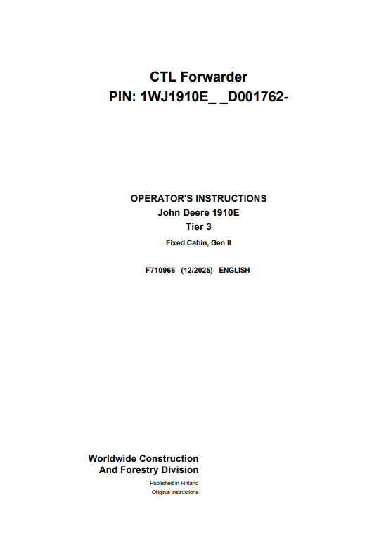 JOHN DEERE 1910E TIER 3 FIXED CABIN, GEN II OPERATOR INSTRUCTION MANUAL F710966