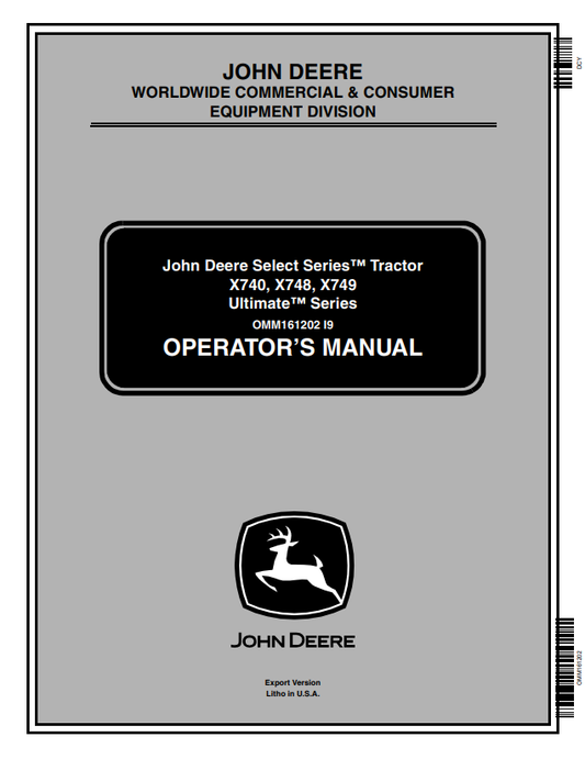 JOHN DEERE SELECT SERIES™ TRACTOR X740, X748, X749 ULTIMATE™ SERIES OPERATOR MANUAL OMM161202