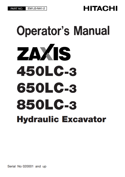 HITACHI ZAXIS 450LC-3, 650LC-3, 850LC-3 HYDRAULIC EXCAVATOR OPERATOR MANUAL EM1J3NA12