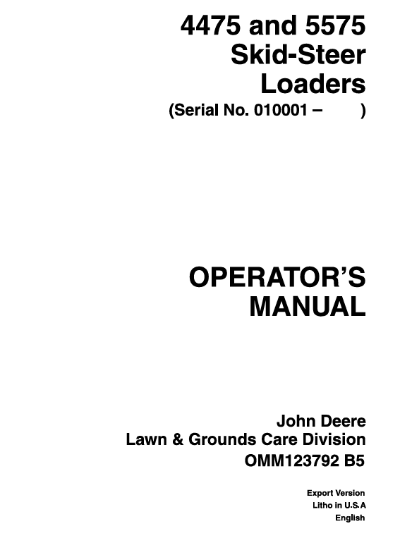 JOHN DEERE 4475 AND 5575 SKID-STEER LOADER OPERATOR MANUAL OMM123792