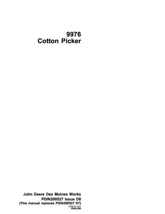 JOHN DEERE COTTON PICKER DES MOINES WORK 9976 PDIN200527 ISSUE D8 PRE DELIVERY INSTRUCTION MANUAL