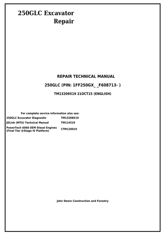 JOHN DEERE 250GLC EXCAVATOR REPAIR TECHNICAL MANUAL TM13209X19