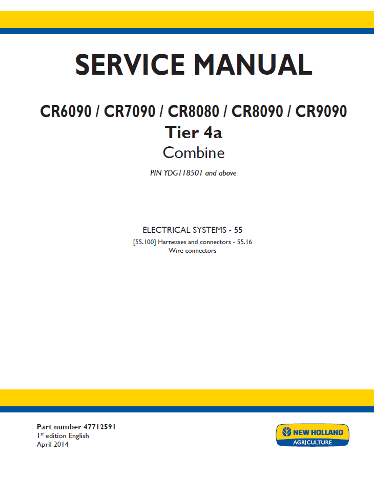 47712591 New Holland CR6090 CR7090 CR8080 CR8090 CR9090 Service Manual