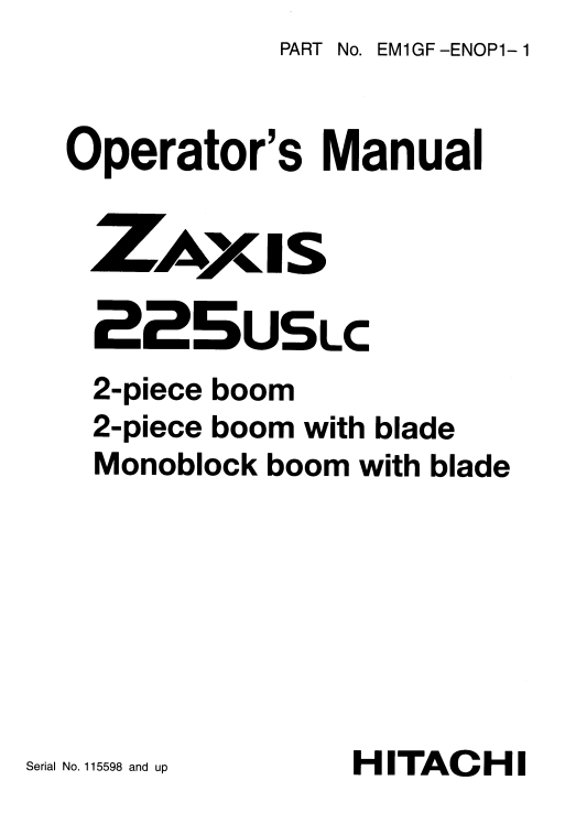 JOHN DEERE ZAXIS 225USLC 2-PIECIE BOOM WITH BLADE MONOBLOCK BOOM WITH BLADE OPERATOR MANUAL EM1GFENOP11
