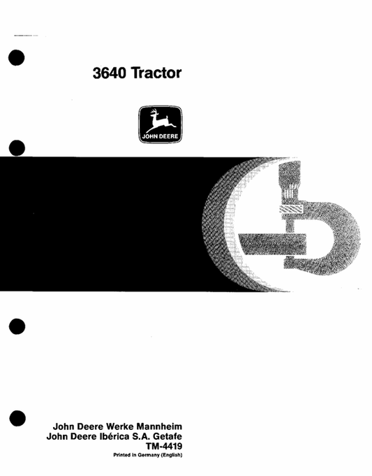JOHN DEERE 3640 TRACTOR TECHNICAL SERVICE REPAIR MANUAL TM4419
