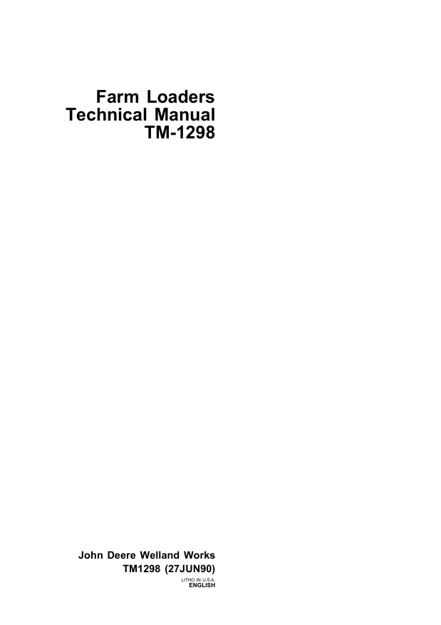 JOHN DEERE 100, 110, 146, 148, 158, 175, 245, 260, 265, 280, 75 AND 80 FARM LOADER TECHNICAL MANUAL TM1298