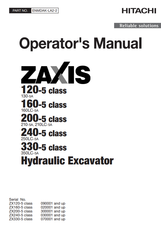 HITACHI ZAXIS 120-5 CLASS, 160-5 CLASS, 200-5 CLASS, 240-5 CLASS, 330-5 CLASS HYDRAULIC EXCAVATOR OPERATOR MANUAL ENMDAKLA22