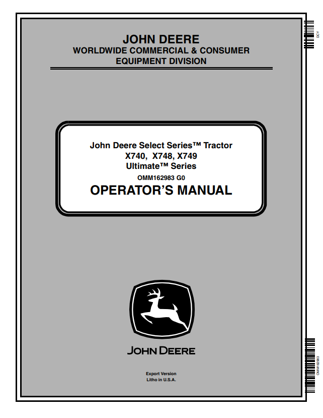 JOHN DEERE SELECT SERIES™ TRACTOR X740, X748, X749 ULTIMATE™ SERIES OPERATOR MANUAL OMM162983