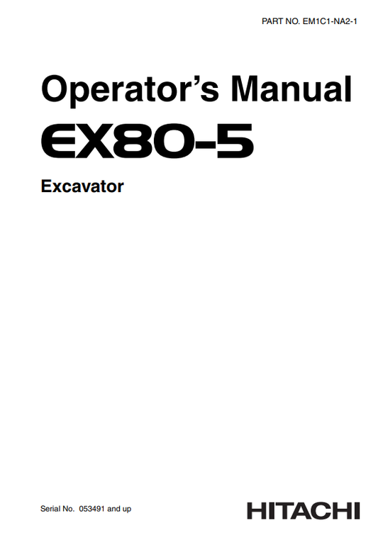 HITACHI EX80-5 EXCAVATOR OPERATOR MANUAL EM1C1NA21