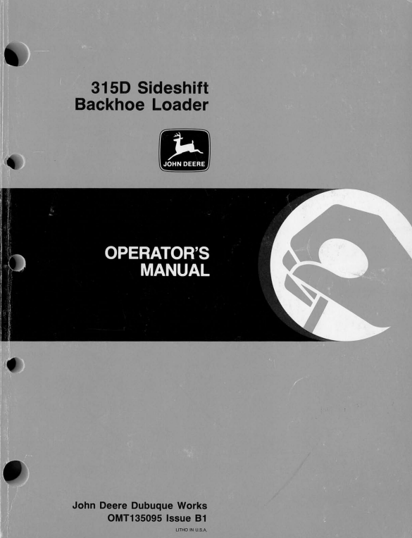 JOHN DEERE 315D SIDESHIFT BACKHOE LOADER OPERATOR MANUAL OMT135095