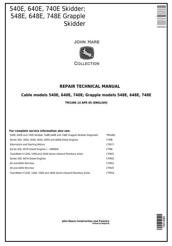 JOHN DEERE 540E, 640E, 740E SKIDDER, 548E, 648E, 748E GRAPPLE SKIDDER REPAIR TECHNICAL MANUAL TM1486