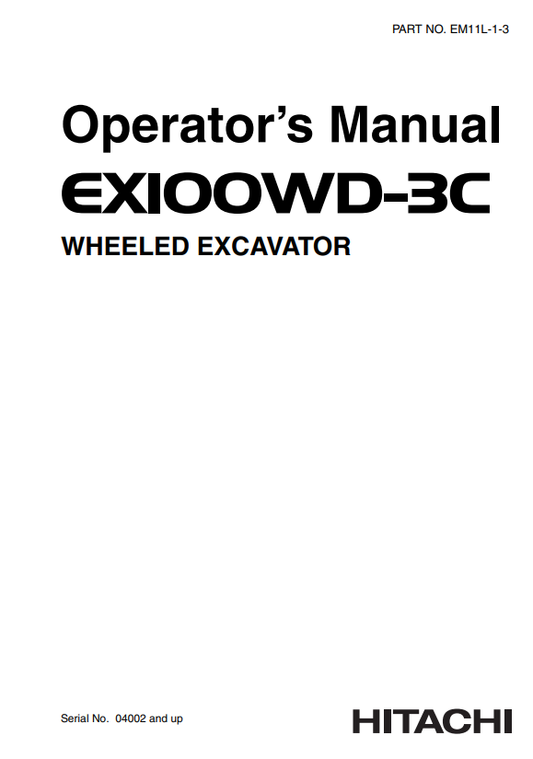 HITACHI EX100WD-3C WHEELED EXCAVATOR OPERATOR MANUAL EM11L13