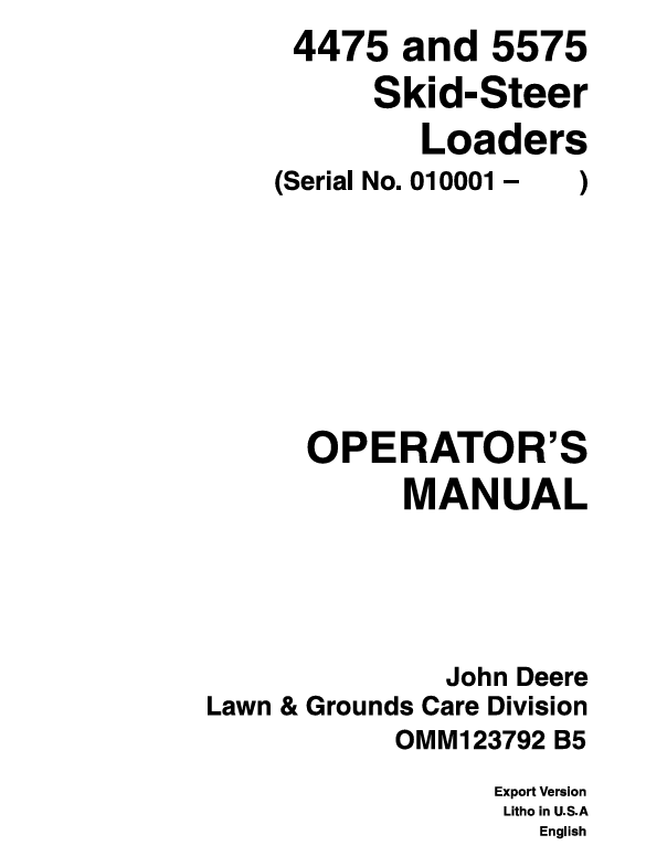 JOHN DEERE 4475 AND 5575 SKID-STEER LOADER OPERATOR MANUAL OMM123792