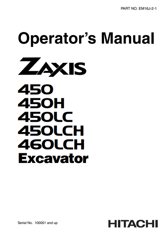 HITACHI ZAXIS 450, 450H, 450LC, 450LCH, 460LCH EXCAVATOR OPERATOR MANUAL EM16J21