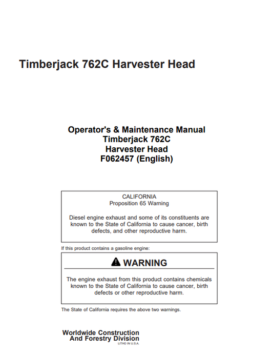 JOHN DEERE TIMBERJACK 762C HARVESTER HEAD OPERATOR AND MAINTENANCE MANUAL F062457