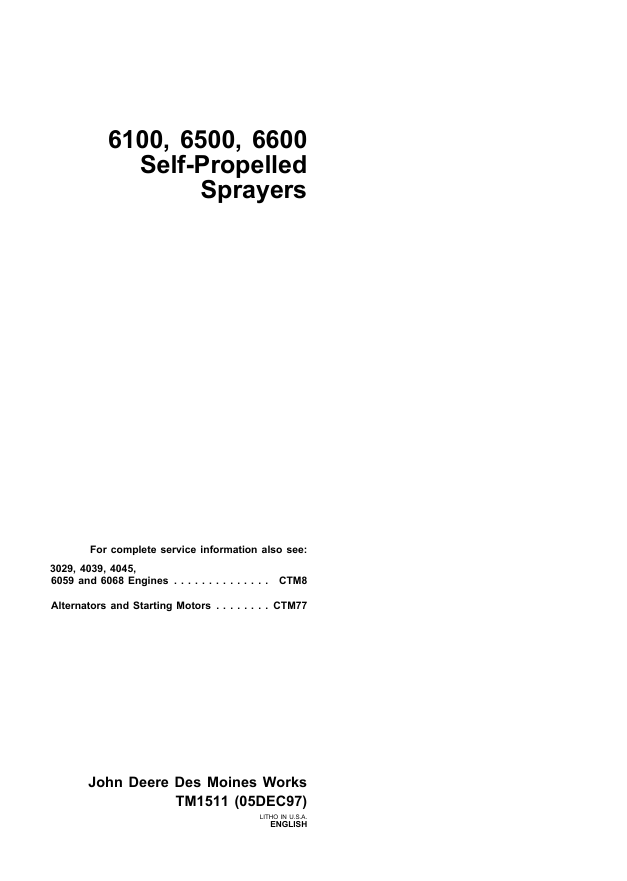 JOHN DEERE 6100, 6500 AND 6600 SELF-PROPELLED SPRAYER TECHNICAL MANUAL TM1511