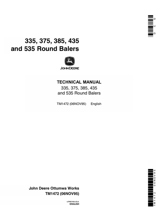 JOHN DEERE 335, 375, 385, 435, 535 ROUND BALER TECHNICAL MANUAL TM1472