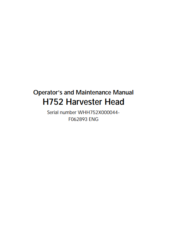 JOHN DEERE H752 HARVESTER HEAD OPERATOR AND MAINTENANCE MANUAL F062893