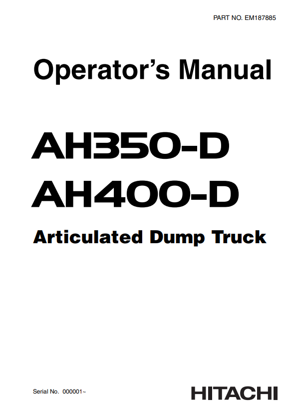 HITACHI AH350-D, AH400-D ARTICULATED DUMP TRUCK OPERATOR MANUAL EM187885