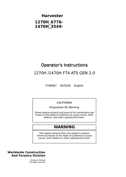 JOHN DEERE 1270H, 1470H FT4 ATS GEN 2.0 HARVESTER OPERATOR INSTRUCTION MANUAL F748067