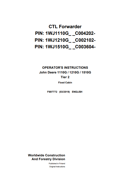 JOHN DEERE 1110G / 1210G / 1510G TIER 2 FIXED CABIN OPERATOR MANUAL F697772