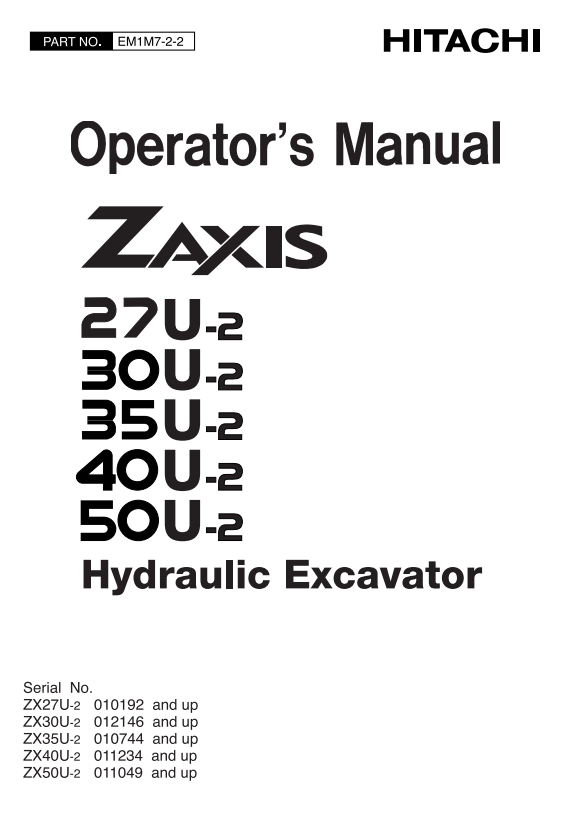 HITACHI ZAXIS 27U-2, 30U-2, 35U-2, 40U-2, 50U-2 HYDRAULIC EXCAVATOR OPERATOR MANUAL EM1M722
