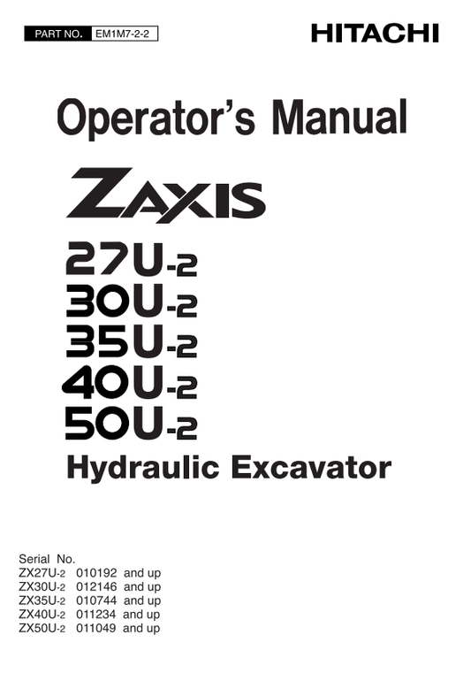 HITACHI ZAXIS 27U-2, 30U-2, 35U-2, 40U-2, 50U-2 HYDRAULIC EXCAVATOR OPERATOR MANUAL EM1M722