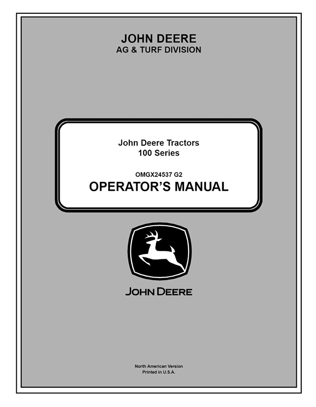 JOHN DEERE 100 SERIES TRACTOR OPERATOR MANUAL OMGX24537