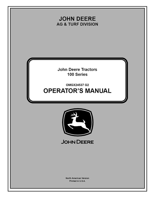 JOHN DEERE 100 SERIES TRACTOR OPERATOR MANUAL OMGX24537