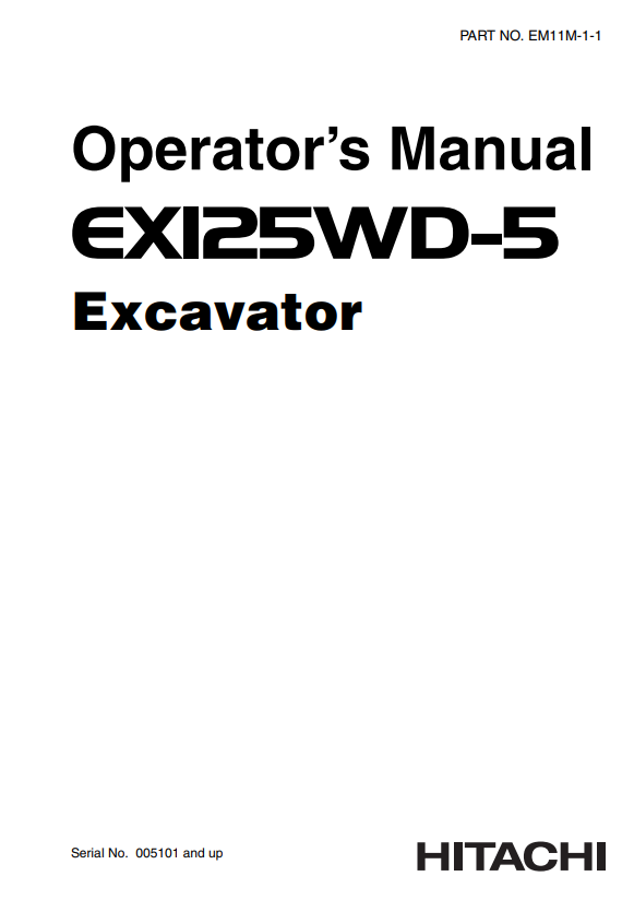 HITACHI EX125WD-5 EXCAVATOR OPERATOR MANUAL EM11M11