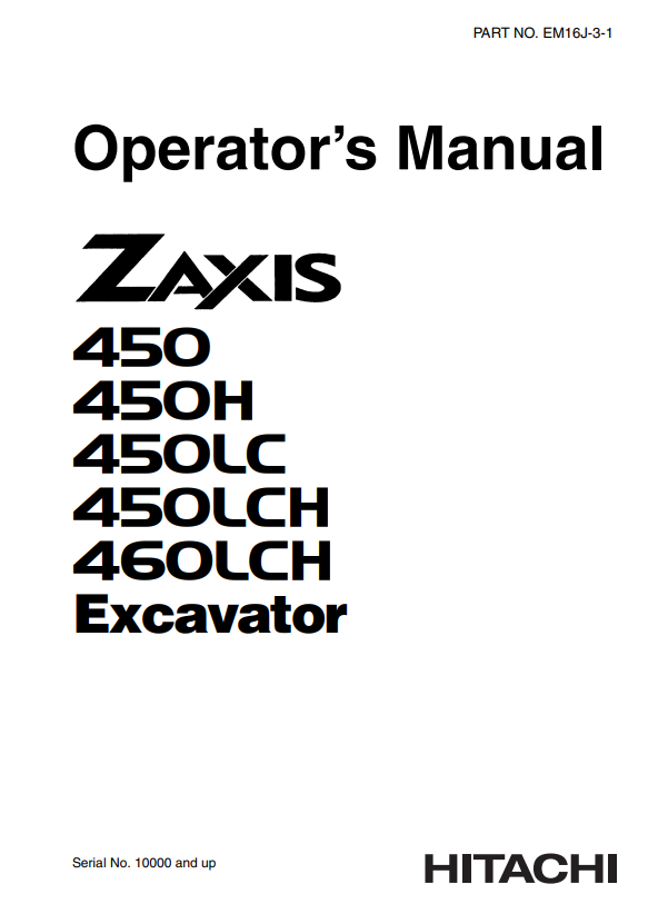 HITACHI ZAXIS 450, 450H, 450LC, 450LCH, 460LCH EXCAVATOR OPERATOR MANUAL EM16J31
