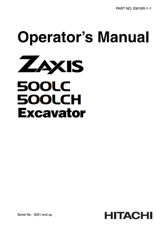 HITACHI ZAXIS 500LC, 500LCH EXCAVATOR OPERATOR MANUAL EM16R11