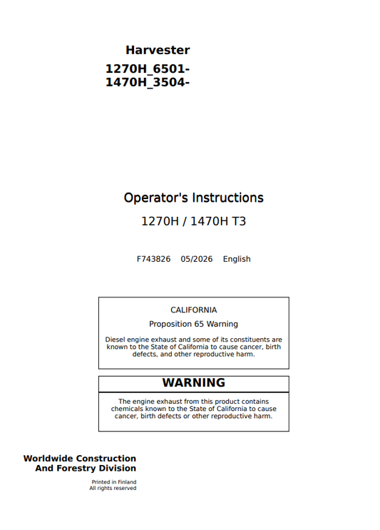 JOHN DEERE 1270H, 1470H T3 HARVESTER OPERATOR INSTRUCTION MANUAL F743826