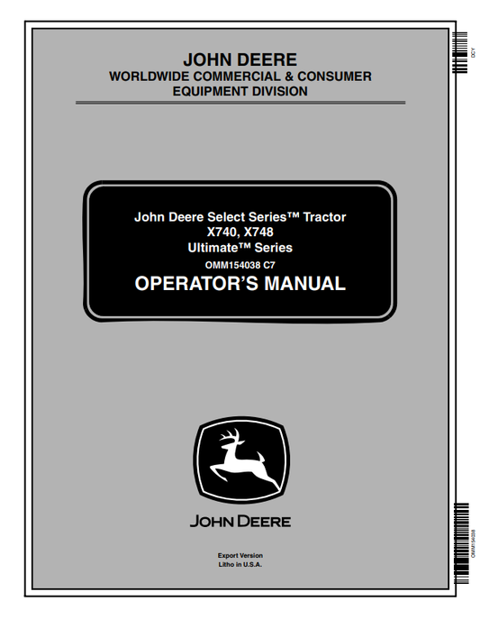 JOHN DEERE SELECT SERIES™ TRACTOR X740, X748 ULTIMATE™ SERIES OPERATOR MANUAL OMM154038
